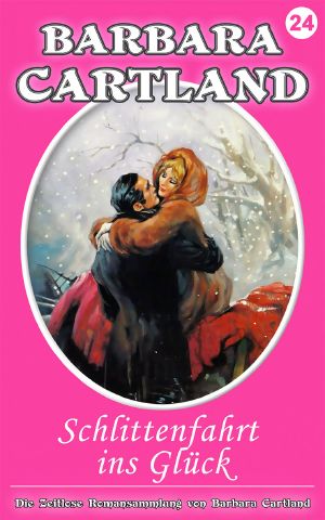 [Barbara Cartland 24] • Schlittenfahrt ins Glück